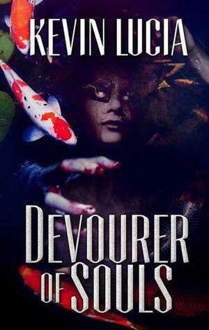 Devourer of Souls by Kevin Lucia