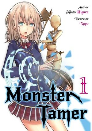 Monster Tamer: Volume 1 by Minto Higure, Hikoki, Napo