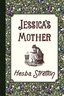 Jessica's Mother by Hesba Stretton