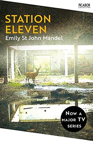 Station Eleven by Emily St. John Mandel