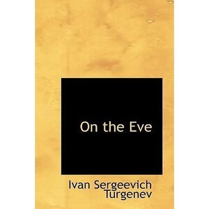 On the Eve by Ivan Turgenev