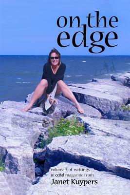 On the Edge: Volume 5 of the Boss Lady's Poetry in Cc&d by Janet Kuypers