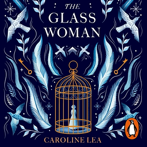 The Glass Woman by Caroline Lea