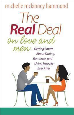 The Real Deal on Love and Men by Michelle McKinney Hammond, Michelle McKinney Hammond