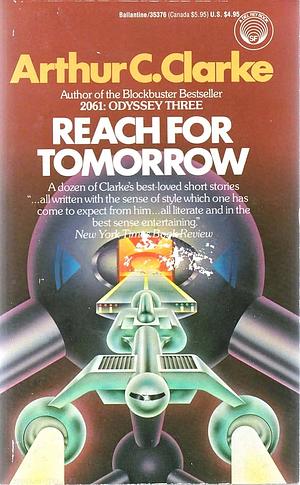 Reach for Tomorrow by Arthur C. Clarke