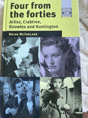 Four from the forties Arliss, Crabtree, Knowles and Huntington by Brian McFarlane