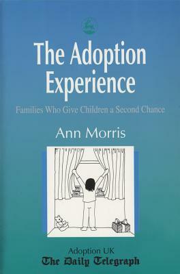 Adoption Experience by Ann Morris