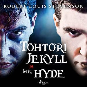 Tohtori Jekyll ja Mr. Hyde by Robert Louis Stevenson