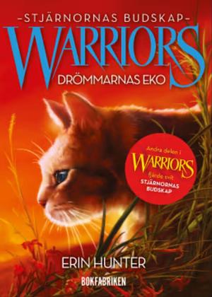 Warriors 4:2 Drömmarnas eko by Erin Hunter