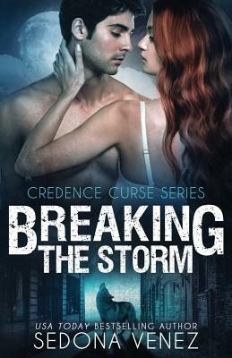 Breaking the Storm by Sedona Venez