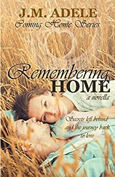 Remembering Home by J.M. Adele