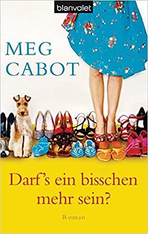 Darf's ein bisschen mehr sein?: Roman by Meg Cabot