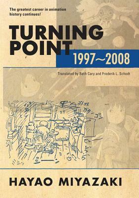 Turning Point: 1997-2008 by Hayao Miyazaki