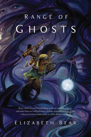 Range of Ghosts by Elizabeth Bear