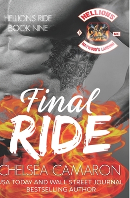 Final Ride: Hellions Motorcycle Club by Chelsea Camaron