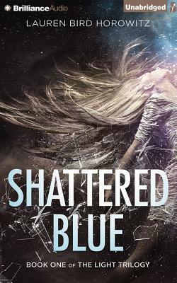 Shattered Blue by Lauren Bird Horowitz