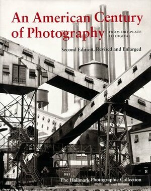American Century of Photography by Keith F. Davis