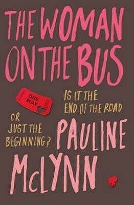 The Woman on the Bus by Pauline McLynn