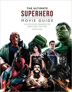 The Superhero Movie Book by Helen O'Hara