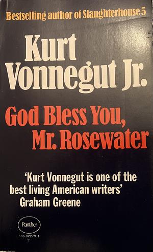 God Bless You, Mr. Rosewater by Kurt Vonnegut