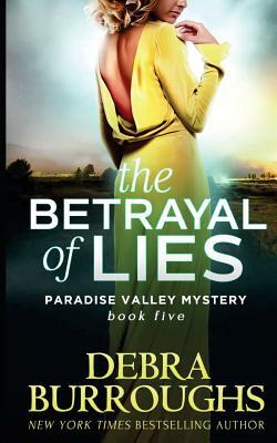 The Betrayal of Lies by Debra Burroughs