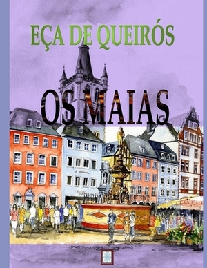 OS Maias by Eça de Queirós