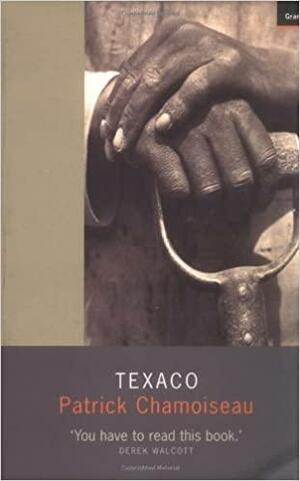 Texaco by Patrick Chamoiseau