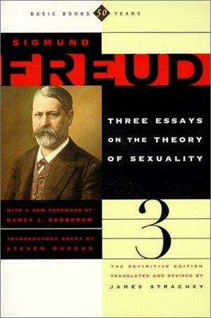 Three Essays on the Theory of Sexuality by Sigmund Freud, Steven Marcus, James Strachey