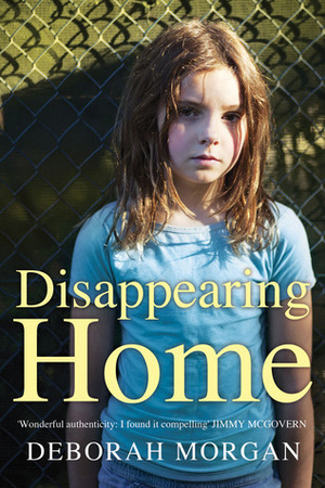 Disappearing Home by Deborah Morgan