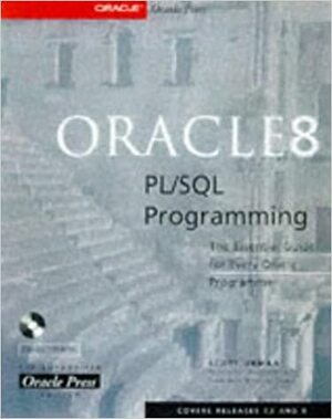 Oracle8 PL/SQL Programming With Ready-To-Use Code from Book, Demos by Scott Urman