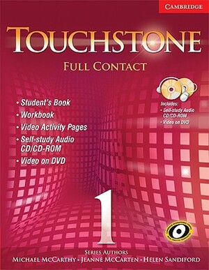 Touchstone Level 1 Full Contact (with Ntsc DVD) [With CDROM and DVD] by Jeanne McCarten, Michael McCarthy, Helen Sandiford