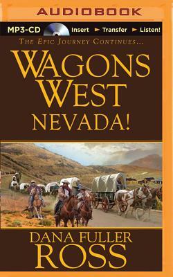 Wagons West Nevada! by Dana Fuller Ross