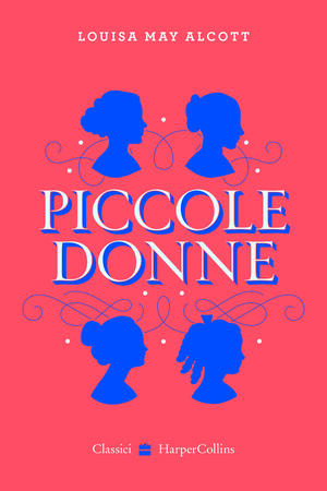 Piccole donne by Louisa May Alcott