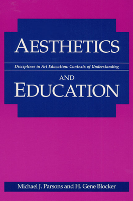 Aesthetics & Education by H. Gene Blocker, Michael J. Parsons