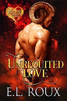 Unrequited Love by E.L. Roux