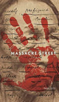 Massacre Street by Paul Zits