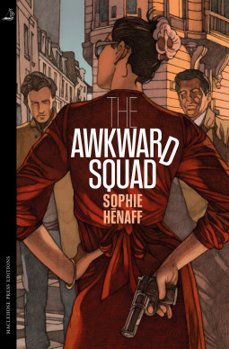 The Awkward Squad by Sophie Hénaff, Sam Gordon