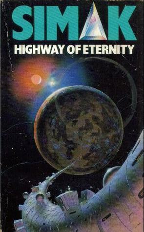 Highway of Eternity by Clifford D. Simak