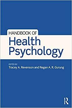 Handbook of Health Psychology by Tracey A. Revenson, Regan A.R. Gurung