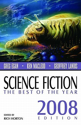 Science Fiction: The Best of the Year, 2008 by Rich Horton