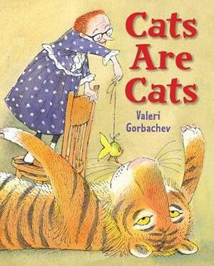 Cats Are Cats by Valeri Gorbachev