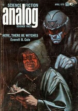 Analog Science Fiction and Fact, 1970 April by Harry Harrison, David McDaniel, Richard A. Carrigan, Everett B. Cole, Hank Dempsey, Nancy Carrigan, Frank Herbert, Lawrence A. Perkins, John W. Campbell Jr., Hazel Mosely