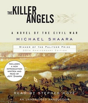 The Killer Angels: The Classic Novel of the Civil War by Michael Shaara