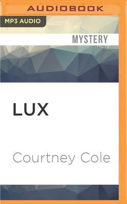 Lux by Courtney Cole