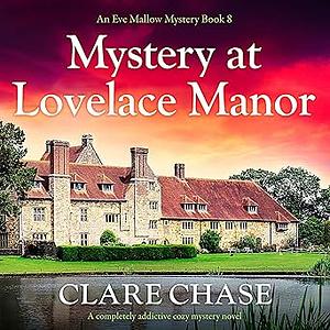 Mystery at Lovelace Manor by Clare Chase