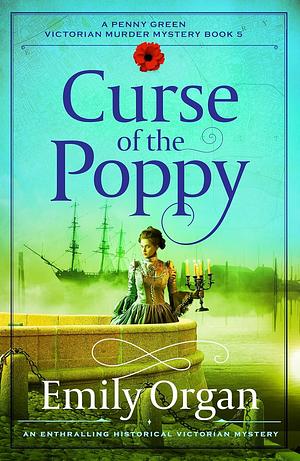 Curse of the Poppy by Emily Organ