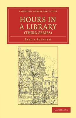 Hours in a Library (Third Series) by Leslie Stephen