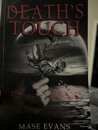 Death's Touch by Mase Evans