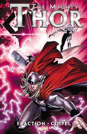 The Mighty Thor, Vol. 1 by Matt Fraction