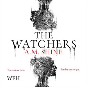 The Watchers by A.M. Shine